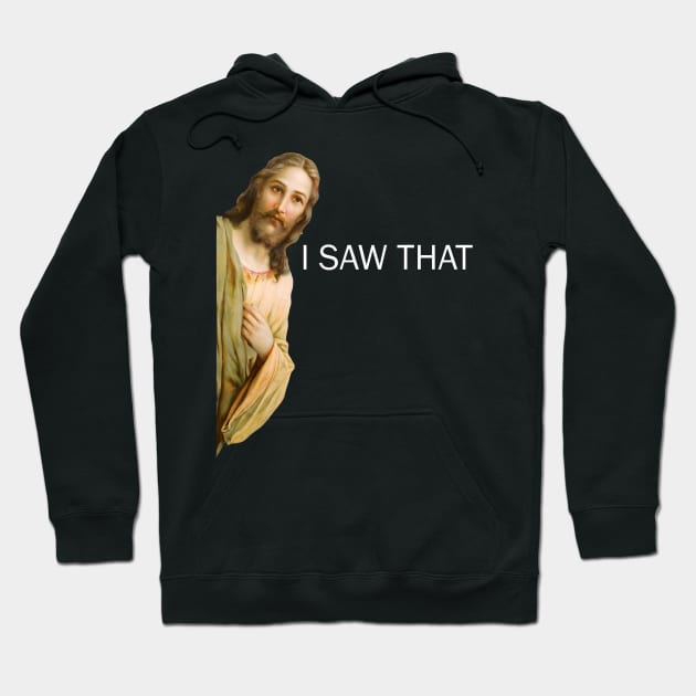 Jesus I Saw That Vintage Hoodie by Machtley Constance